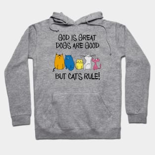 Cats Rule! Hoodie